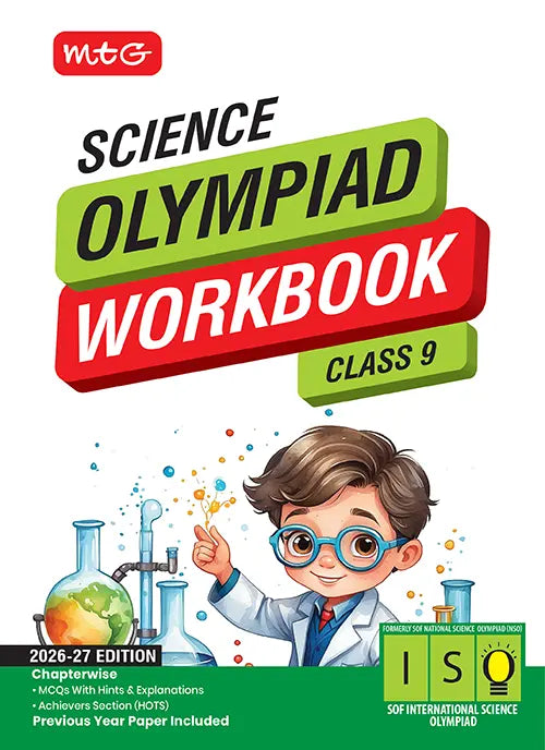 Class 9 International Science Olympiad (ISO) Workbook for 2026-27 Exam, Publisher: MTG Learning Media Pvt Ltd