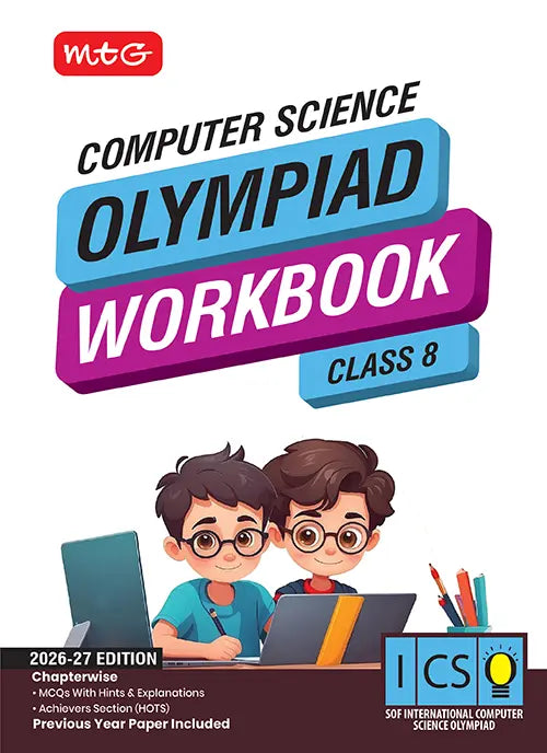 Class 8 International Computer Science Olympiad (ICSO) Workbook for 2026-27 Exam, Publisher: MTG Learning Media Pvt Ltd