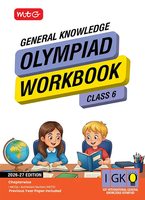 Class 6 International General Knowledge Olympiad (IGKO) Workbook for 2026-27 Exam, Publisher: MTG Learning Media Pvt Ltd