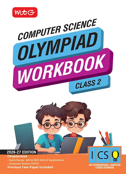 Class 2 International Computer Science Olympiad (ICSO) Workbook for 2026-27 Exam, Publisher: MTG Learning Media Pvt Ltd