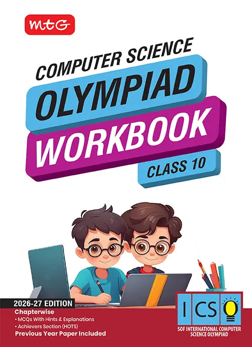 Class 10 International Computer Science Olympiad (ICSO) Workbook for 2026-27 Exam, Publisher: MTG Learning Media Pvt Ltd