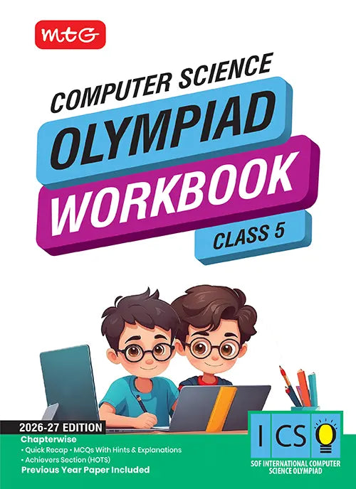 Class 5 International Computer Science Olympiad (ICSO) Workbook for 2026-27 Exam, Publisher: MTG Learning Media Pvt Ltd