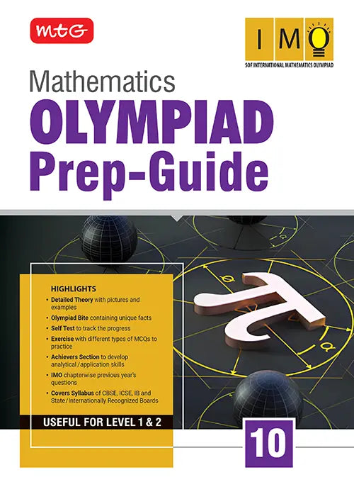 Class 10 Olympiad Prep-Guide (OPG) Mathematics (IMO) – Detailed Theory, Self Test For SOF 2026-27 Exam, Publisher: MTG Learning Media Pvt Ltd