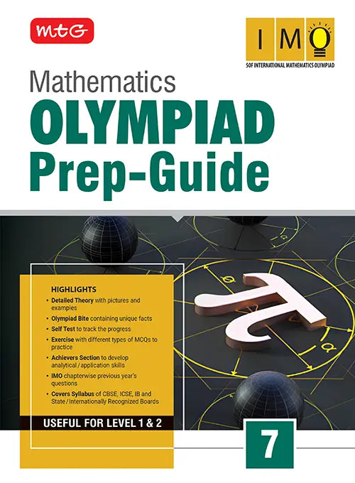 Class 7 Olympiad Prep-Guide (OPG) Mathematics (IMO) – Detailed Theory, Self Test For SOF 2026-27 Exam, Publisher: MTG Learning Media Pvt Ltd