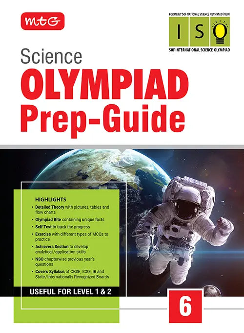 Class 6 Olympiad Prep-Guide (OPG) Science (ISO) – Detailed Theory, Self Test For SOF 2026-27 Exam, Publisher: MTG Learning Media Pvt Ltd
