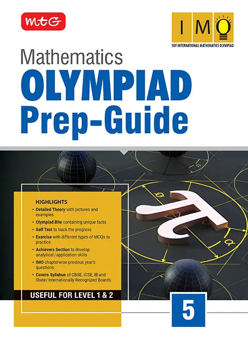 Class 5 Olympiad Prep-Guide (OPG) Mathematics (IMO) – Detailed Theory, Self Test For SOF 2026-27 Exam, Publisher: MTG Learning Media Pvt Ltd