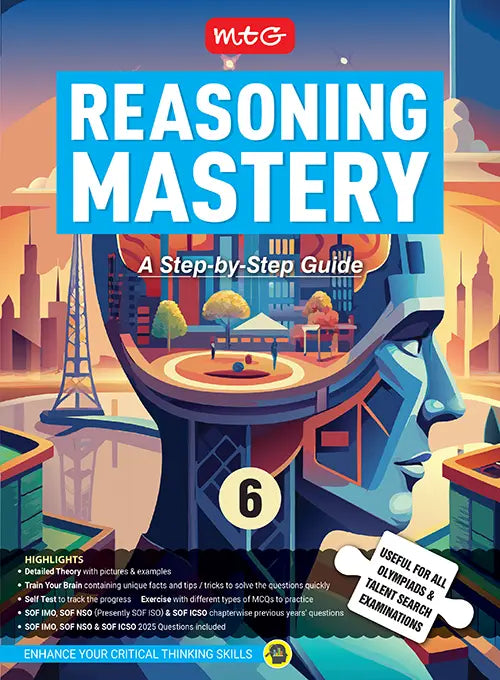 Class-6 Reasoning Mastery Step-by-Step Guide For 2026-27 Exam, Publisher: MTG Learning Media Pvt Ltd