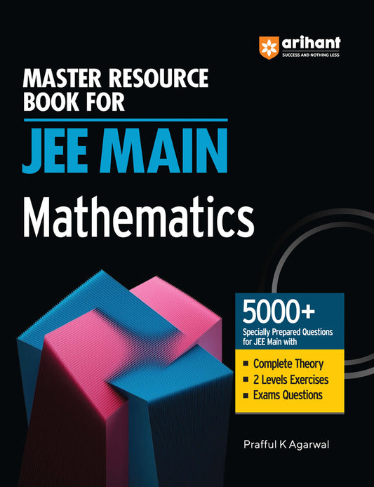 Master Resource Book for JEE Main Mathematics
Arihant
