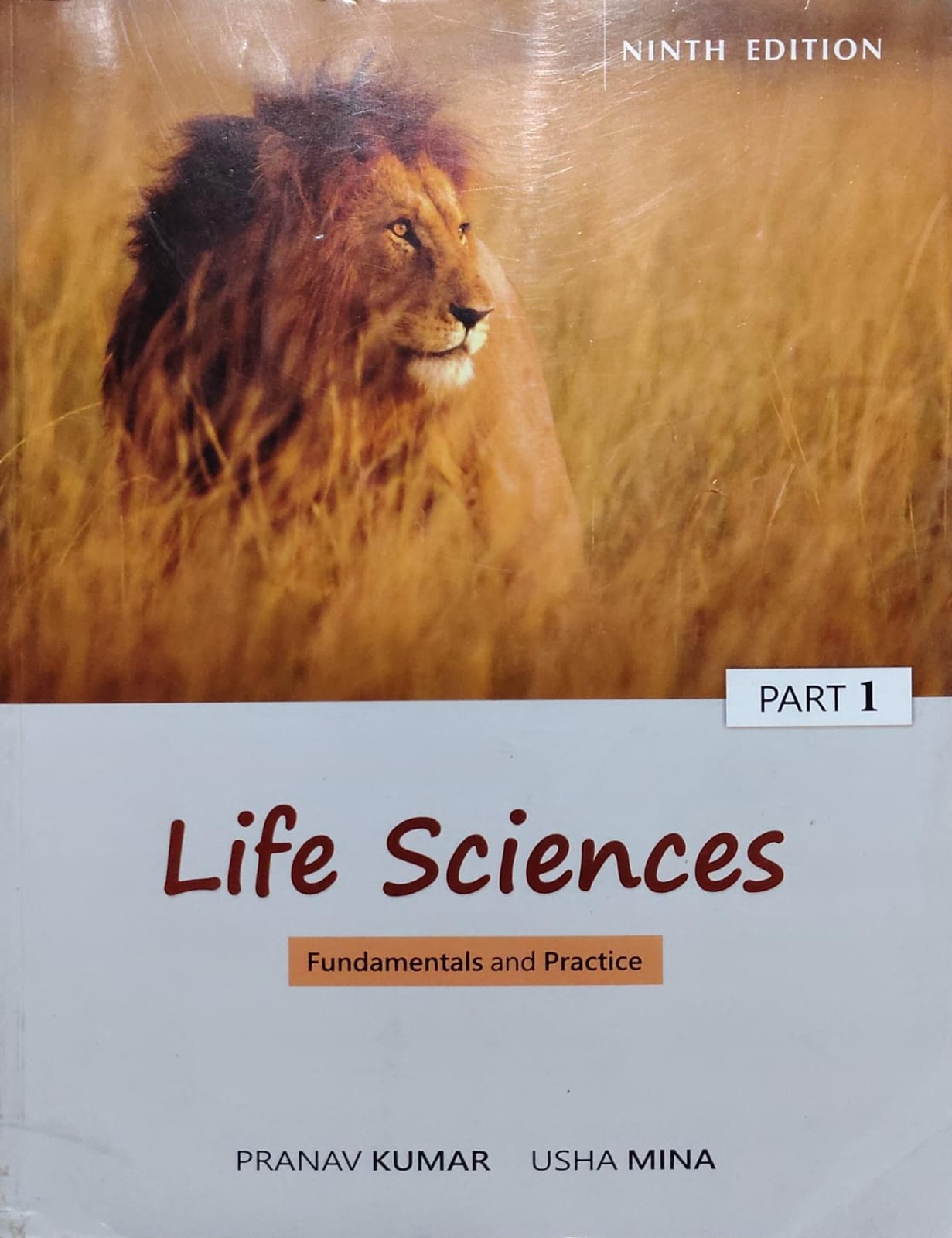 Life Sciences Fundamentals and Practice Part 1 Authors: PRANAV KUMAR, USHA MINA Edition: Ninth Edition