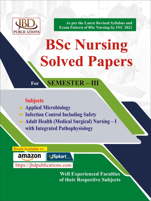 BSc Nursing Solved Papers For SEMESTER – III BY Well Experienced Faculties of their respective Subjects (JBD)