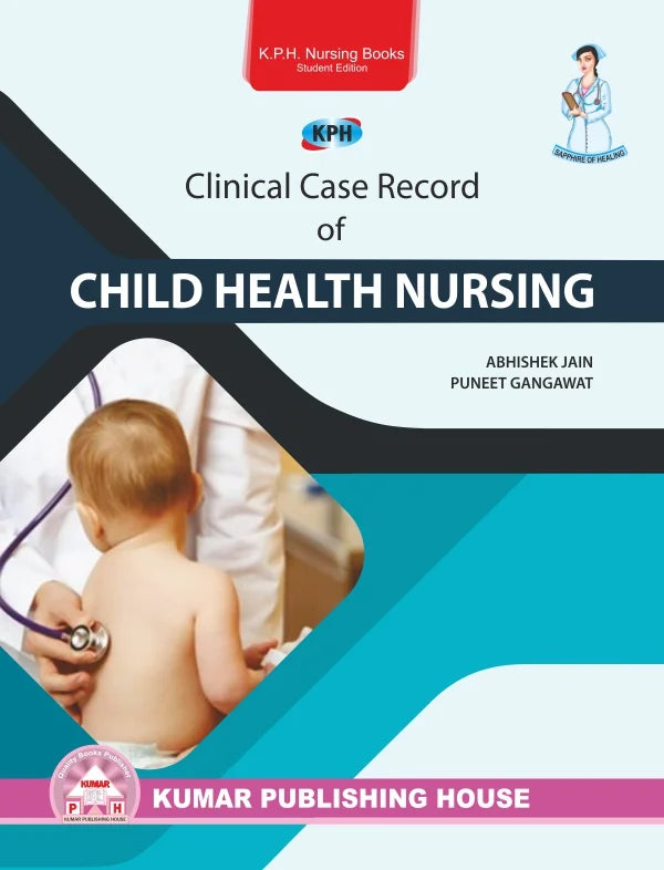 Clinical Case Record of Child Health Nursing495 BY Abhishek Jain | Puneet Gangawat (KPH)