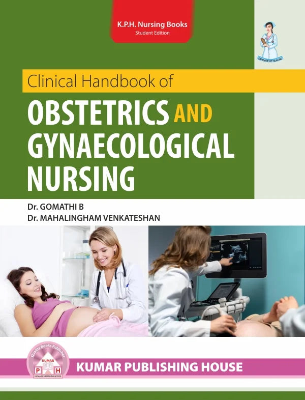 Clinical Handbook of Obstetrics and Gynaecological Nursing BY Dr. Gomathi B, Dr. Mahalingam Venkateshan (KPH)
