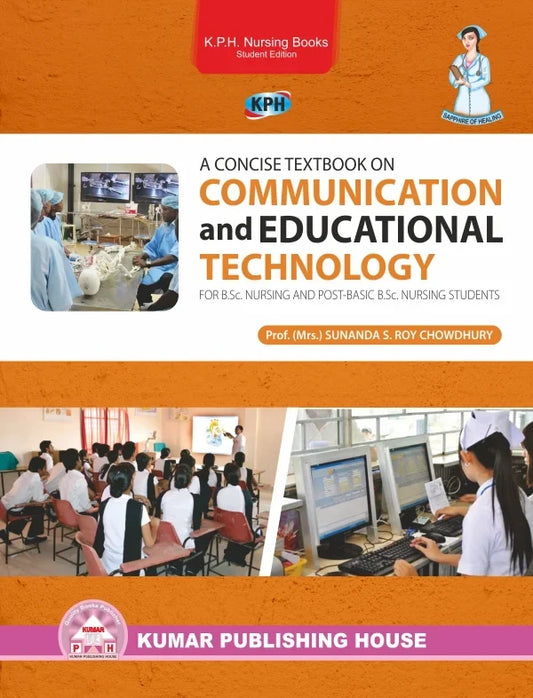 A Concise Textbook on Communication & Educational Technology BY Prof. (Mrs) Sunanda S. Roy Chowdhury (KPH)