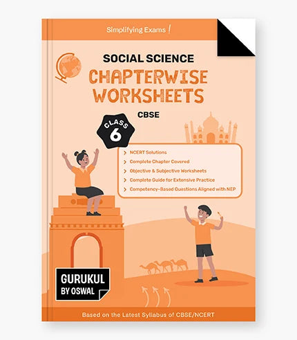 Social Science (Exploring Society India and Beyond) Chapterwise Worksheets CBSE Class 6 Exam 2027 By Oswal Publishers