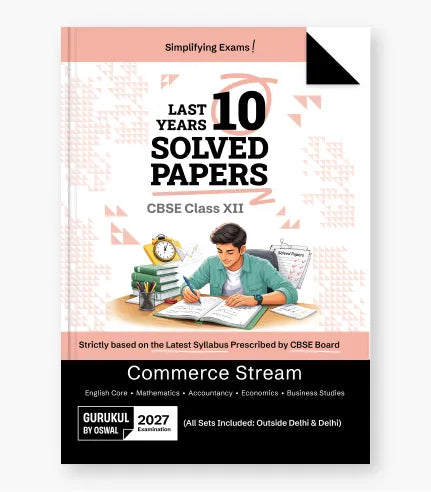 Commerce CBSE 10 Years Solved Papers Class 12 Exam 2027 By Oswal Publishers