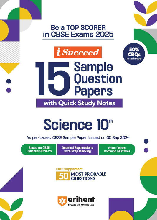 i-Succeed 15 Sample Question Papers for Science Class 10th| For CBSE Exams 2025| Arihant