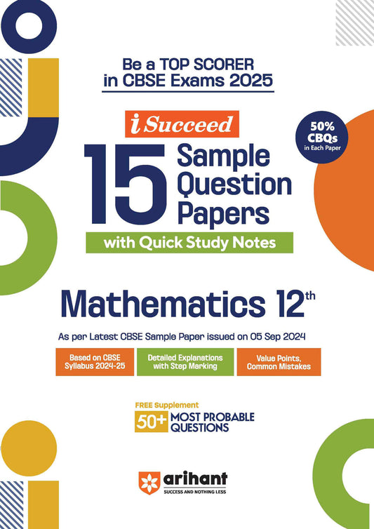 i-Succeed 15 Sample Question Papers Mathematics Class 12th | For CBSE Exams 2025| Arihant