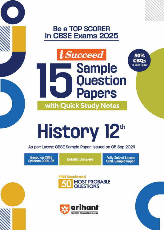 i-Succeed 15 Sample Question Papers History Class 12th | For CBSE Exams| Arihant