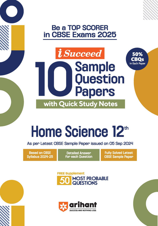 i-Succeed 10 Sample Question Papers for Home Science Class 12th I For CBSE Exams 2025| Arihant