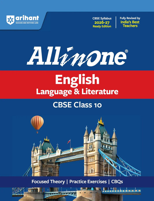 All in One English Language & Literature Class 10 for CBSE Exam 2026-27 | NCERT Based Complete Theory, Practice Exercises, CBQs, A-R, Sample Papers & Mind Maps | Revised Edition as per Latest Syllabus,  Author: Team Arihant , Publisher: Arihant prakashan