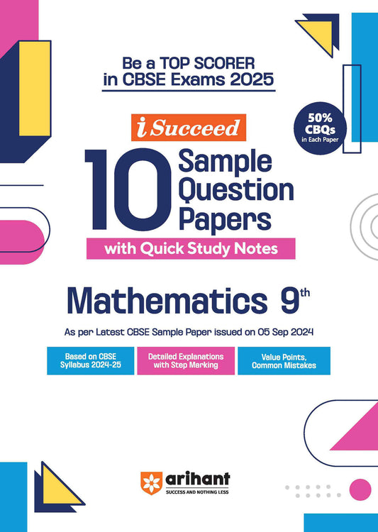 i-Succeed 10 Sample Question Papers Mathematics Class 9th | For CBSE Exams 2025| Arihant