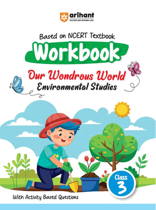 Workbook Our Wondrous World Environmental Studies Class-3 | Based on Ncert Textbool, Author: Team Arihant , Publisher: Arihant prakashan