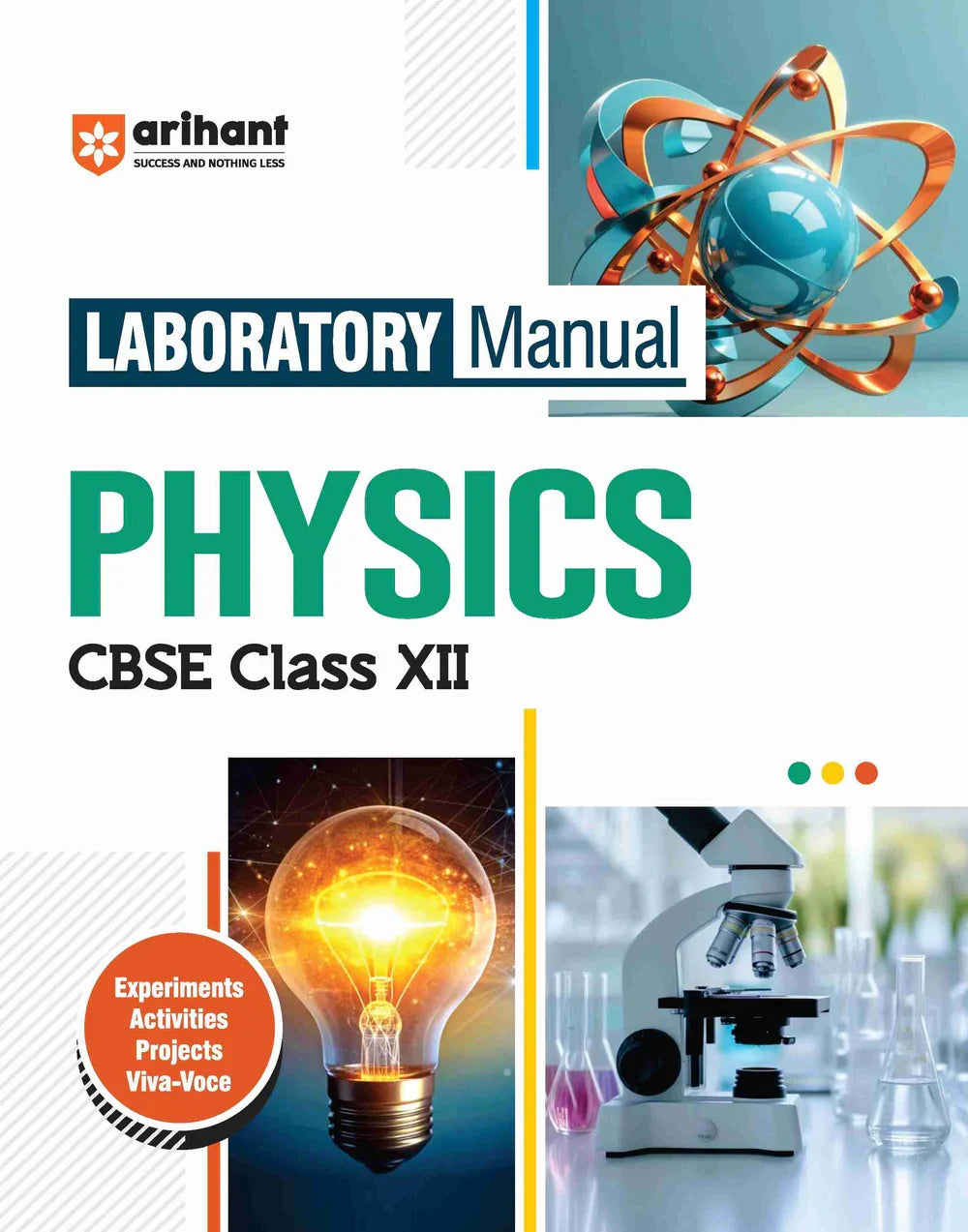 Laboratory Manual Physics for CBSE Class XII (12th) | Complete Practical Book with Experiments, Viva Voce Questions & Answers | NCERT Compliant Lab Book, Author: Team Arihant , Publisher: Arihant prakashan