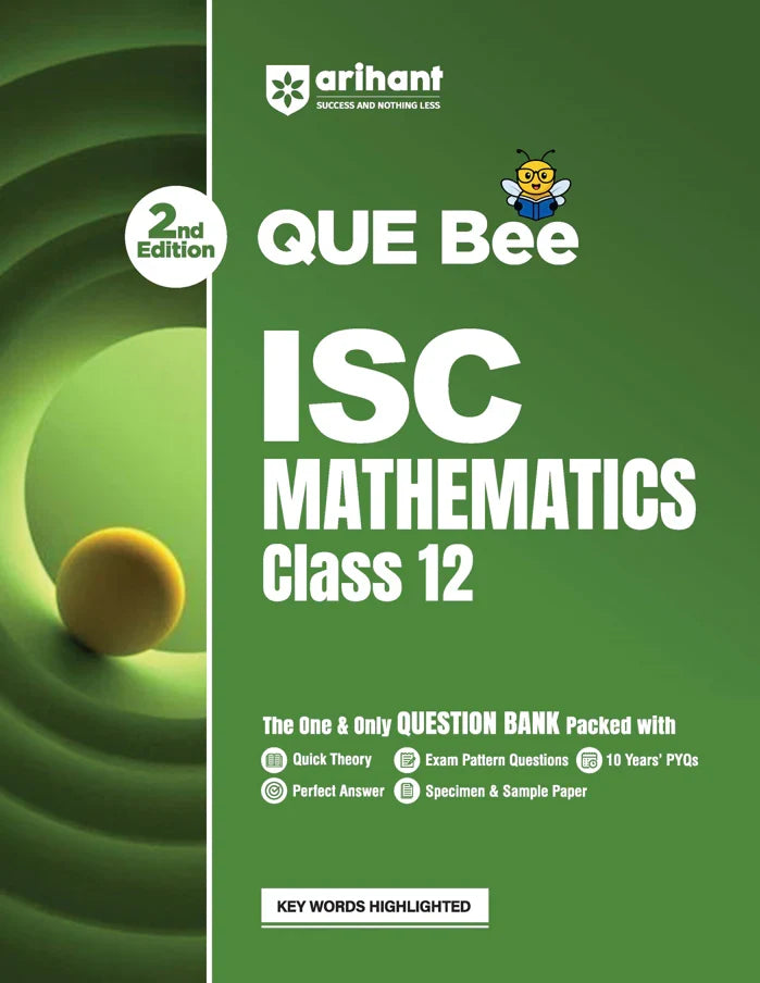 ISC Mathematics Class 12 Exam | Quick Theory, Exam Pattern Questions & Sample Papers | As per Latest ICSE Syllabus | Que Bee 2nd Edition, Author: Team Arihant , Publisher: Arihant prakashan