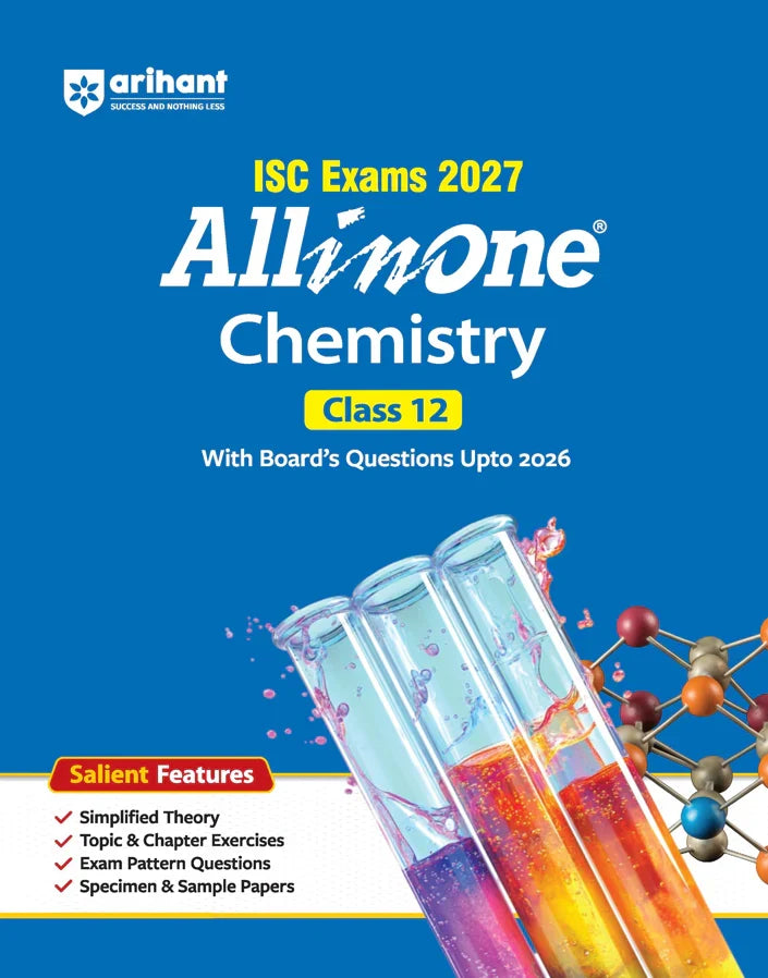 ISC All in One Chemistry Class 12 Exam 2027 | Complete Study Guide with Internal Assessment | Theory, Chapter Exercises, Sample Papers & Exam Questions,  Author: Team Arihant , Publisher: Arihant prakashan