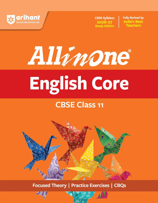 All in One English Core Class 11 for CBSE Exam 2026-27 | NCERT Based Complete Theory, Practice Exercises, CBQs, A-R, Sample Papers & Mind Maps | Revised Edition as per Latest Syllabus ,  Author: Team Arihant , Publisher: Arihant prakashan