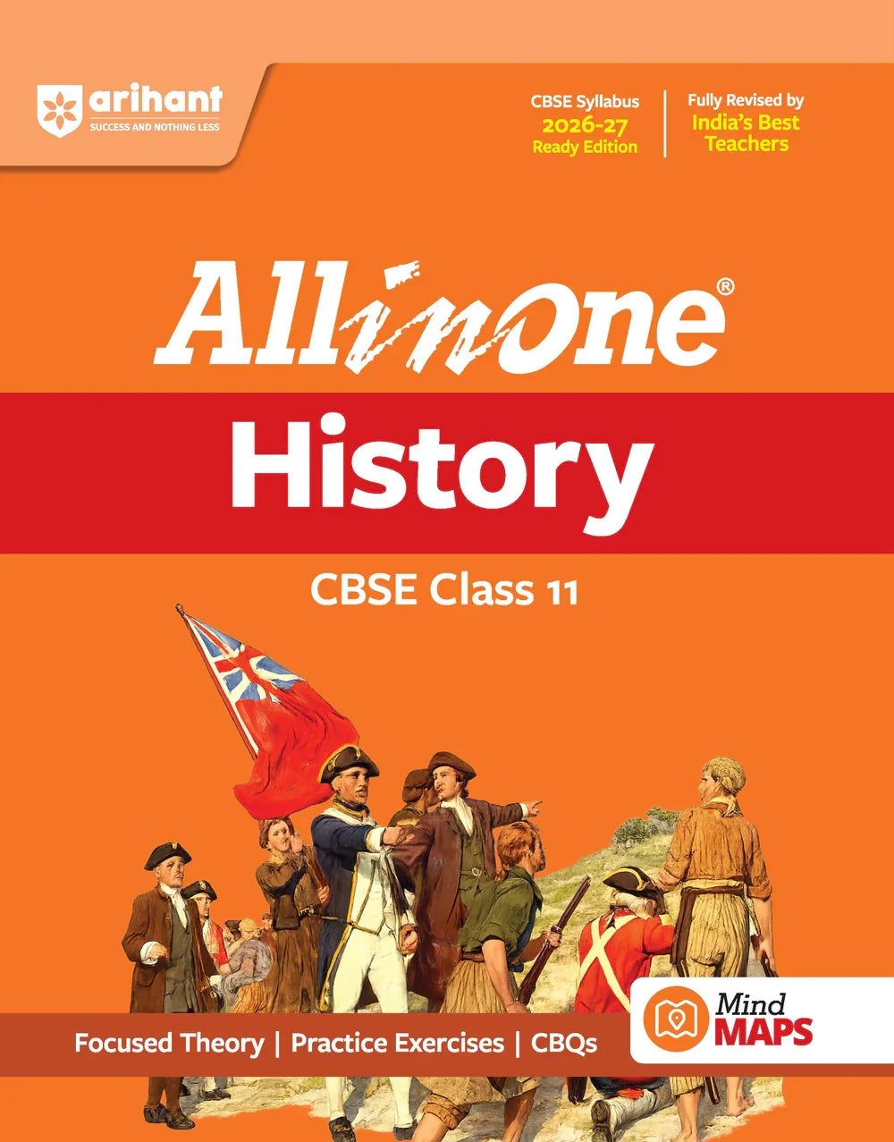 All in One History Class 11 for CBSE Exam 2026-27 | NCERT Based Complete Theory, Practice Exercises, CBQs, A-R, Sample Papers & Mind Maps | Revised Edition as per Latest Syllabus, Author: Team Arihant , Publisher: Arihant prakashan