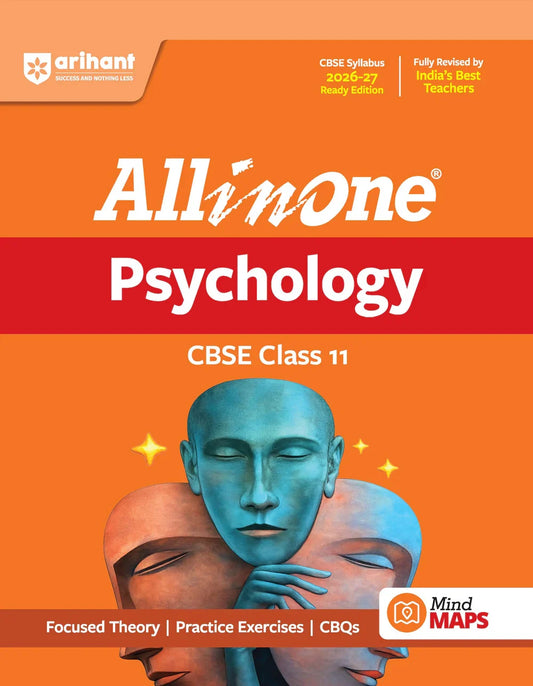 All in One Psychology Class 11 for CBSE Exam 2026-27 | NCERT Based Complete Theory, Practice Exercises, CBQs, A-R, Sample Papers & Mind Maps | Revised Edition as per Latest Syllabus,.  Author: Team Arihant , Publisher: Arihant prakashan