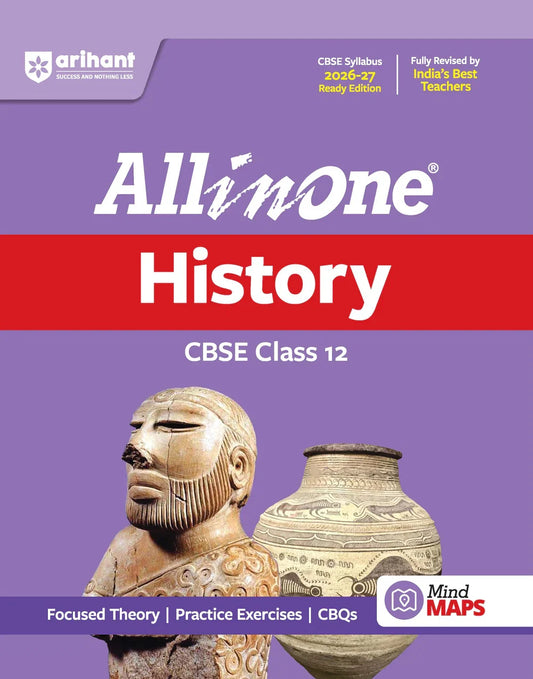 All in One History Class 12 for CBSE Exam 2026-27 | NCERT Based Complete Theory, Practice Exercises, CBQs, A-R, Sample Papers & Mind Maps | Revised Edition as per Latest Syllabus,  Author: Team Arihant , Publisher: Arihant prakashan