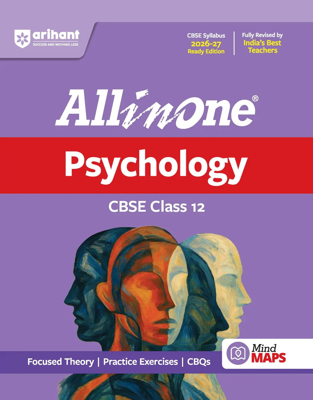 All in One Psychology Class 12 for CBSE Exam 2026-27 | NCERT Based Complete Theory, Practice Exercises, CBQs, A-R, Sample Papers & Mind Maps | Revised Edition as per Latest Syllabus, Author: Team Arihant , Publisher: Arihant prakashan