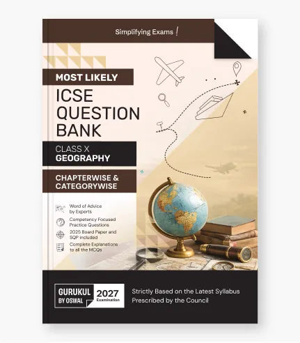 Geography Most Likely Question Bank ICSE Class 10 For 2027 Exam By Oswal Publishers