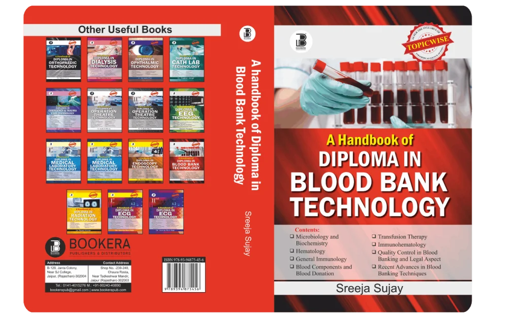 A Handbook of Diploma in Blood Bank Technology (E) By Sreeja Sujay ,Publisher Bookera Publishers & Distributors