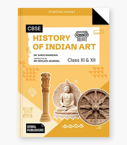 History of Indian Arts Textbook CBSE Class 11 & 12 By Oswal Publishers