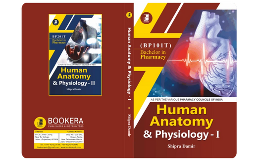 Human Anatomy & Physiology-I (E) Author: Shipra Damir ,  Publisher : Bookera Publishers & Distributors
