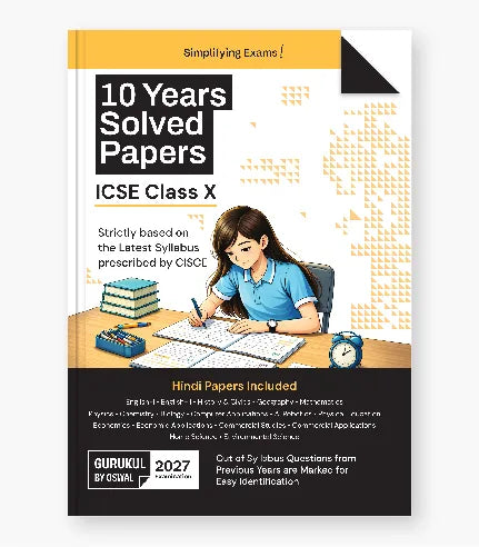 10 Years Solved Papers ICSE Class 10 for 2027 Exam By Oswal Publishers