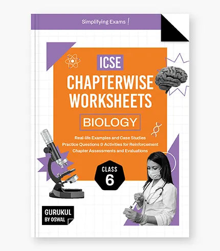 Biology Chapterwise Worksheets ICSE Class 6 Exam 2027 By Oswal Publishers