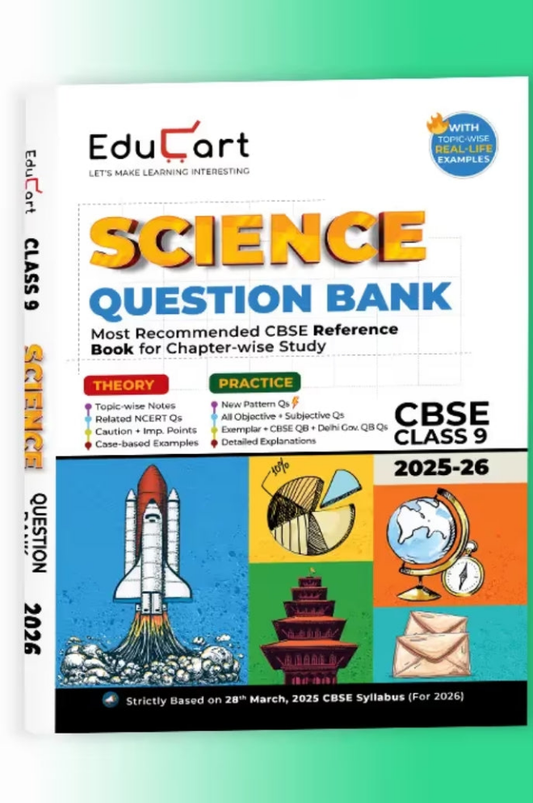 Educart CBSE Question Bank Class 9 Science 2025-26 on new Syllabus 2026 (Most Recommended NCERT based Reference Book)