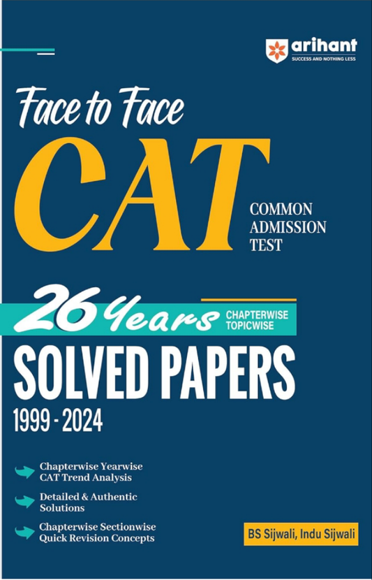 Arihant Face to Face CAT | Chapterwise Topicwise 26 Years Solved Papers for Common Admission Test (CAT) (1999-2024)