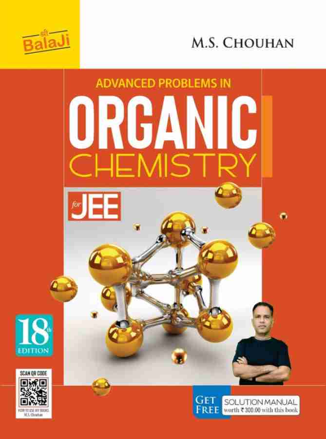 Shri balaji publications advanced problems in organic chemistry for jee -18 /edition 2024 paperback ms chouhan