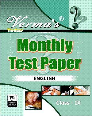 Verma’s Today Monthly Test Paper English Class IX (Question Answer) ,  Author: Team Verma Press , Publisher: VP Verma Press