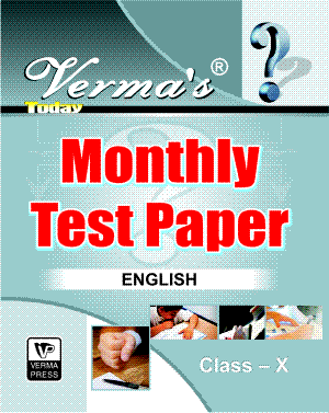 Verma’s Today Monthly Test Paper English Class X (Question Answer) ,  Author: Team Verma Press , Publisher: VP Verma Press
