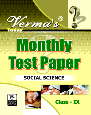 Verma’s Today Monthly Test Paper Social Science Class IX (Question Answer) ,  Author: Team Verma Press , Publisher: VP Verma Press