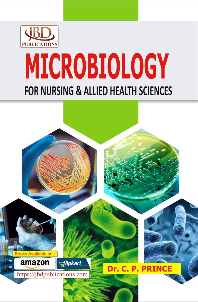 MICROBIOLOGY For Nursing & Allied Health Sciences BY Dr. C.P. PRINCE (JBD)