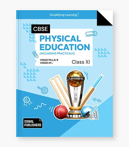 Physical Education Including Practicals Textbook for CBSE Class 11 By Oswal Publishers