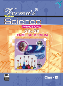 Verma’s Today Science Practical (English Medium) Class IX (Question Answer) ,  Author: Team Verma Press , Publisher: VP Verma Press
