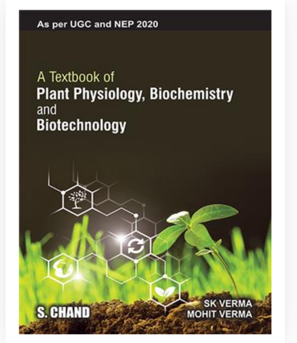 A TEXTBOOK OF PLANT PHYSIOLOGY, BIOCHEMISTRY AND BIOTECHNOLOGY| Mohit – OneTouch Book
